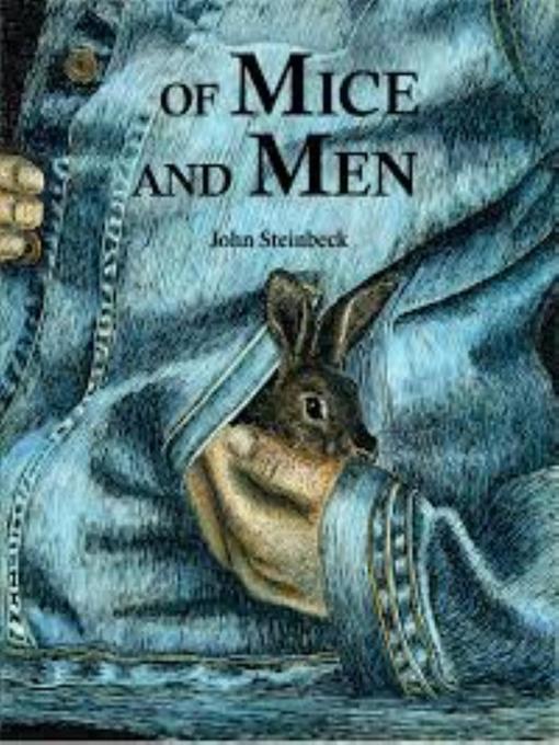 Title details for Of Mice and Men--John Steinbeck by John Steinbeck - Available